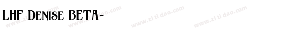 LHF Denise BETA字体转换